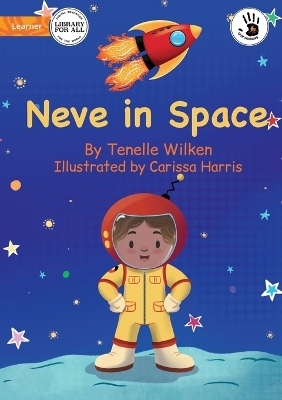 Our Yarning - Neve in Space - Tenelle Wilken