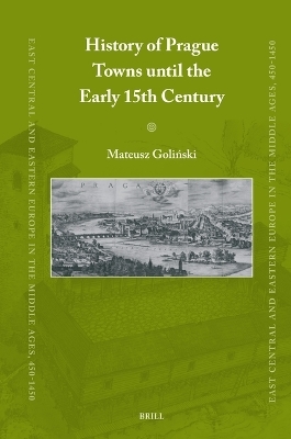 History of Prague Towns until the Early 15th Century