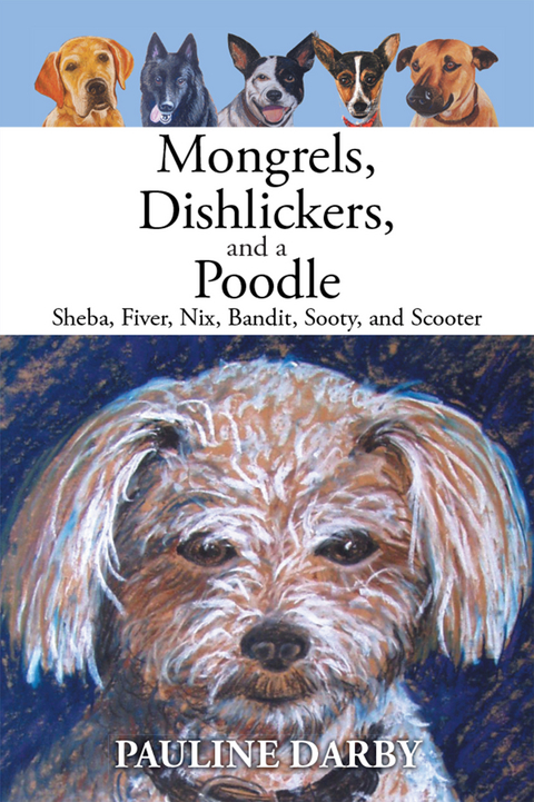 Mongrels, Dishlickers, and a Poodle - Pauline Darby