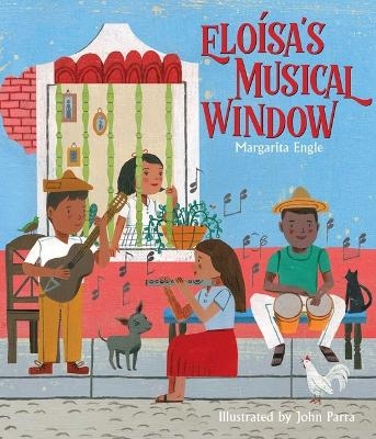 Elo&iacute;sa's Musical Window - Margarita Engle