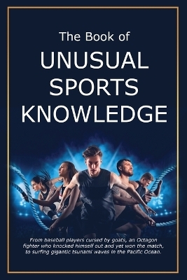 The Book of Unusual Sports Knowledge