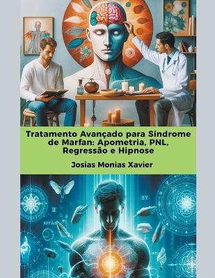 Tratamento Avan&ccedil;ado para S&iacute;ndrome de Marfan - Josias Monias Xavier