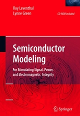 Semiconductor Modeling: - Roy Leventhal, Lynne Green