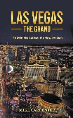 Las Vegas The Grand - Mike Carpenter