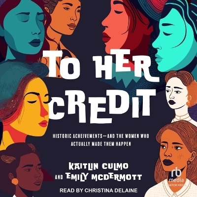 To Her Credit - Emily McDermott, Kaitlin Culmo