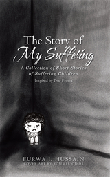 The Story of My Suffering - Furwa J. Hussain