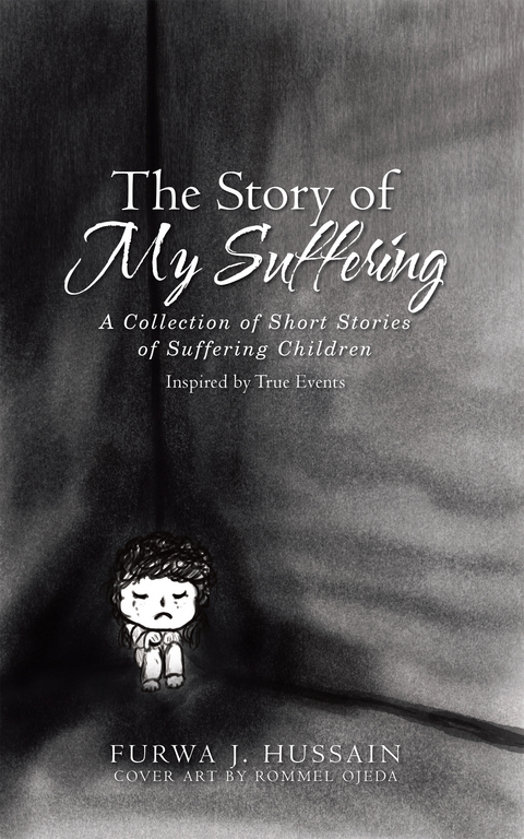 The Story of My Suffering - Furwa J. Hussain