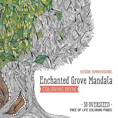 Enchanted Grove Mandala Coloring Book - Kesar Khinvasara