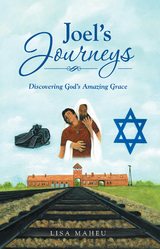 Joel's Journeys - Lisa Maheu