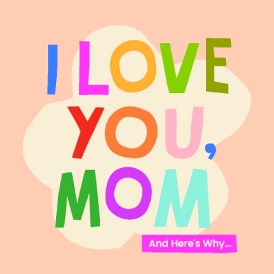 I Love You, Mom - Olivia Herrick