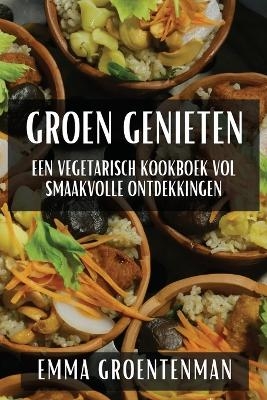 Groen Genieten - Emma Groentenman