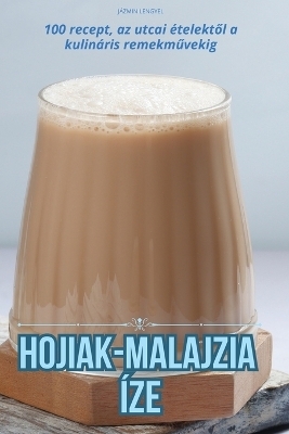 Hojiak-Malajzia &Iacute;ze -  J&aacute;zmin Lengyel
