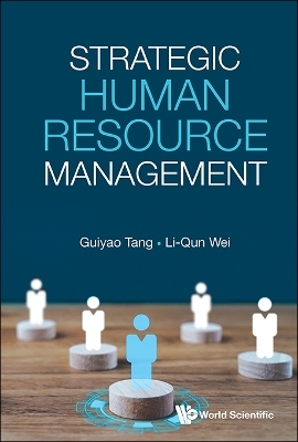 Strategic Human Resource Management - Guiyao Tang, Li-qun Wei