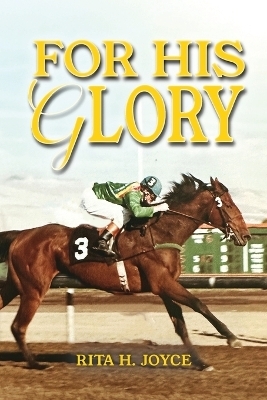 For His Glory - Rita Joyce