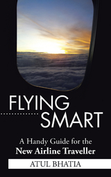 Flying Smart - Atul Bhatia