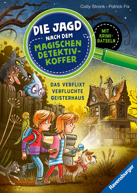 Die Jagd nach dem magischen Detektivkoffer, Band 7 - Das verflixt verfluchte Geisterhaus - Cally Stronk