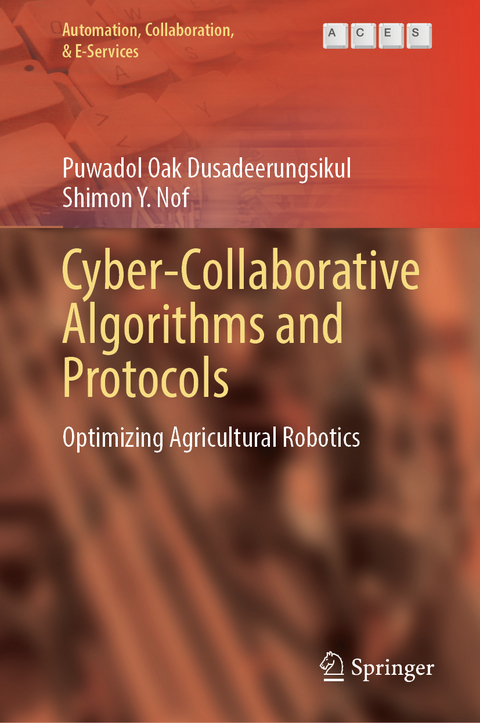 Cyber-Collaborative Algorithms and Protocols - Puwadol Oak Dusadeerungsikul, Shimon Y. Nof