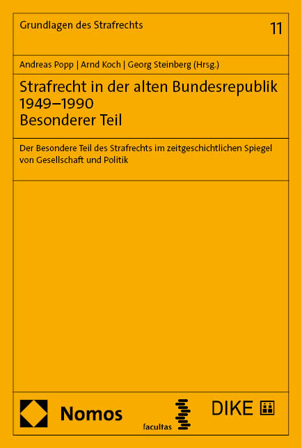 Strafrecht in der alten Bundesrepublik 1949&ndash;1990. Besonderer Teil - 