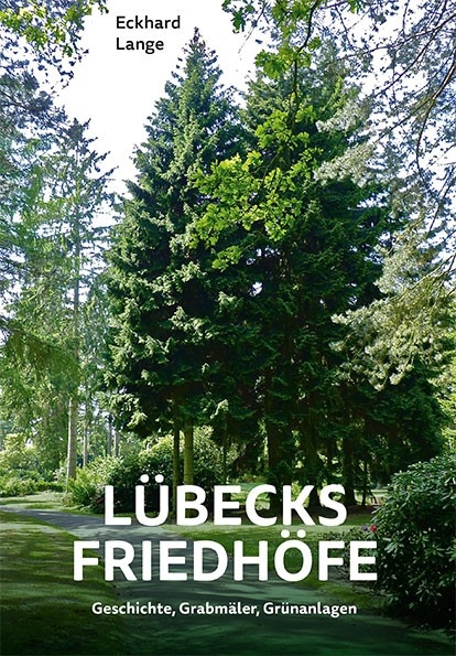 L&uuml;becks Friedh&ouml;fe - Eckhard Lange