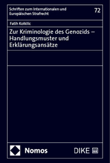 Zur Kriminologie des Genozids &ndash; Handlungsmuster und Erkl&auml;rungsans&auml;tze - Fatih Kolkilic