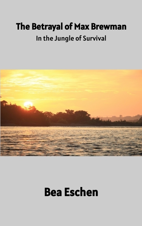 The Betrayal of Max Brewman - Bea Eschen