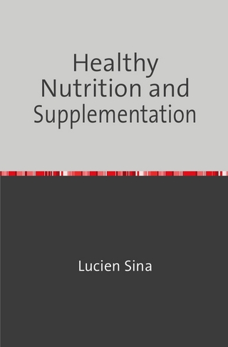 Healthy Nutrition and Supplementation