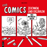 Coole Comics zeichnen und erz&auml;hlen - Nina Dietrich