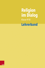 Religion im Dialog Klasse 9/10 - Josef Fath, Rainer Goltz, Christiane R&ouml;sener, Beate Wenzel