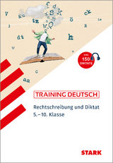 STARK Deutsch 5. bis 10. Klasse - Training - Rechtschreibung und Diktat - Frank Gerstenberg, Frank Kubitza