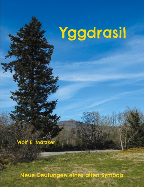 Yggdrasil - Wolf E. Matzker