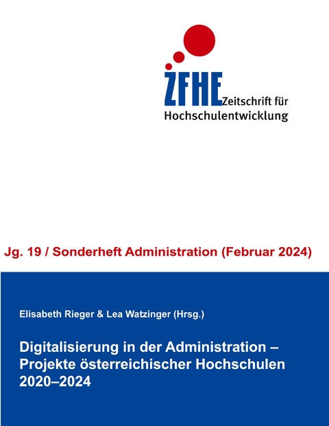 Digitalisierung in der Administration - Projekte österreichischer Hochschulen 2020-2024 - 