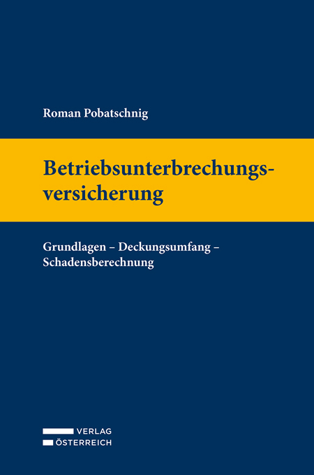 Betriebsunterbrechungsversicherung - Roman Pobatschnig