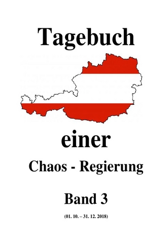 Tagebuch einer Chaos - Regierung / Tagebuch einer Chaos - Regierung Band 3