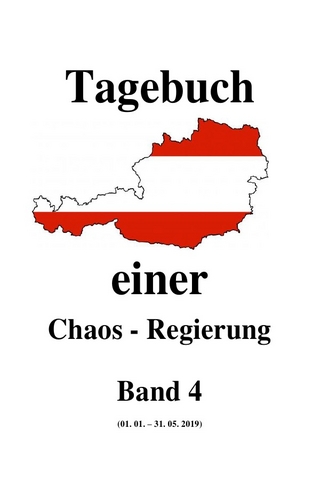 Tagebuch einer Chaos - Regierung / Tagebuch einer Chaos - Regierung Band 4
