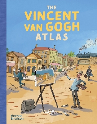 The Vincent van Gogh Atlas (Junior Edition) - Nienke Denekamp, Ren&eacute; van Blerk