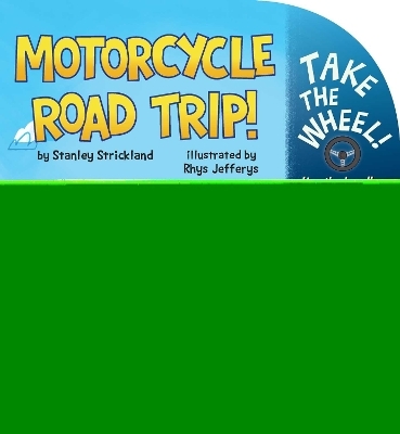 Motorcycle Road Trip! - Stanley Strickland
