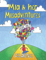 Mia & Her Misadventures -  Celarence