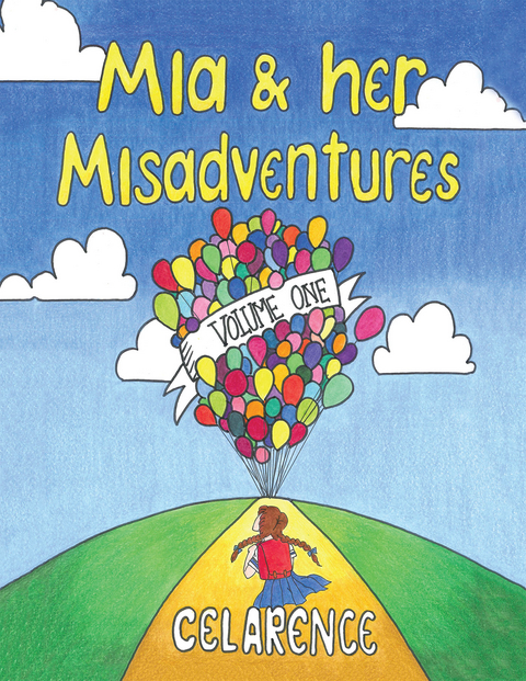 Mia & Her Misadventures -  Celarence