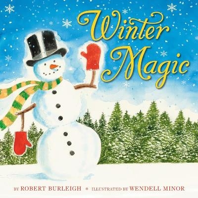 Winter Magic - Robert Burleigh