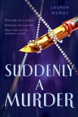 Suddenly a Murder - Lauren Mu&ntilde;oz