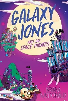 Galaxy Jones and the Space Pirates