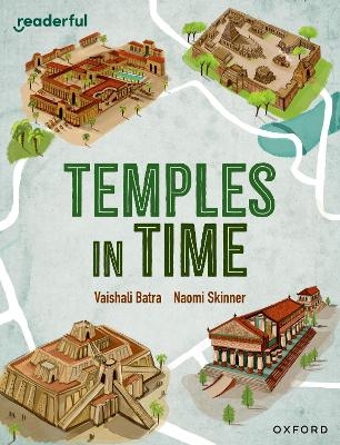 Readerful Independent Library: Oxford Reading Level 14: Temples in Time - Vaishali Batra