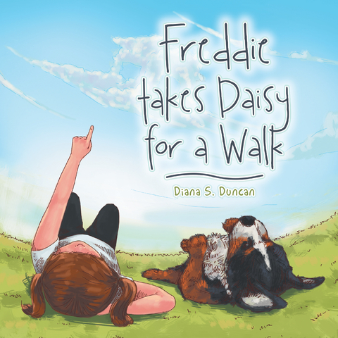 Freddie Takes Daisy for a Walk - Diana S. Duncan