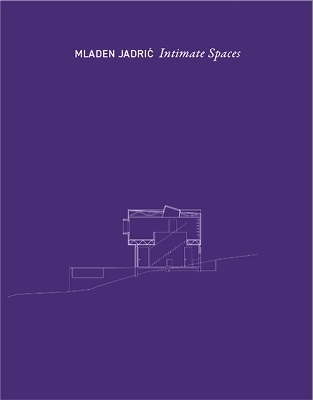 Intimate Spaces - Miaden Jadric