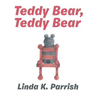 Teddy Bear, Teddy Bear