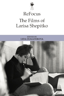 ReFocus: The Films of Larisa Shepitko - 