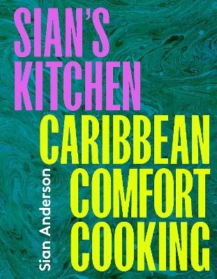 Sian's Kitchen - Sian Anderson