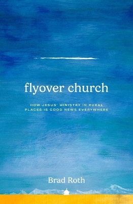 Flyover Church - Brad Roth