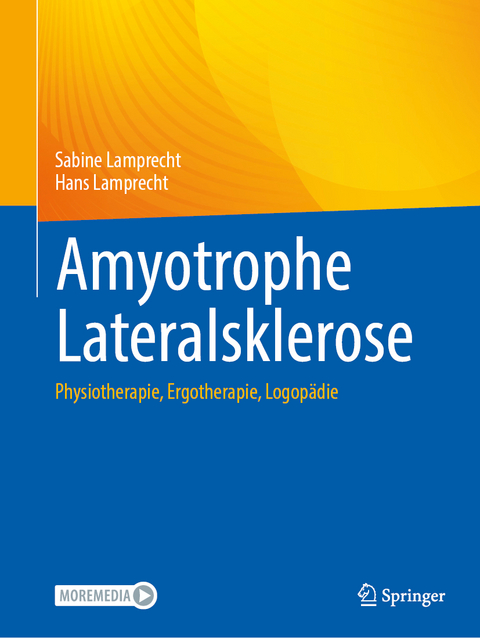 Amyotrophe Lateralsklerose - Sabine Lamprecht, Hans Lamprecht