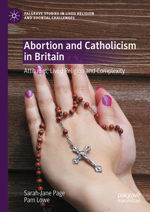 Abortion and Catholicism in Britain - Sarah-Jane Page, Pam Lowe